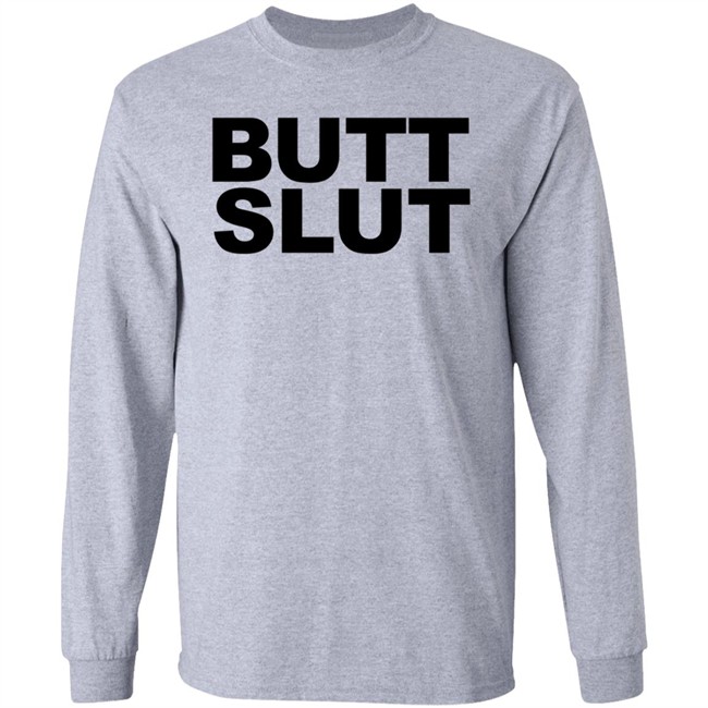Butt Slut T Shirt Butt Slut T Shirt
