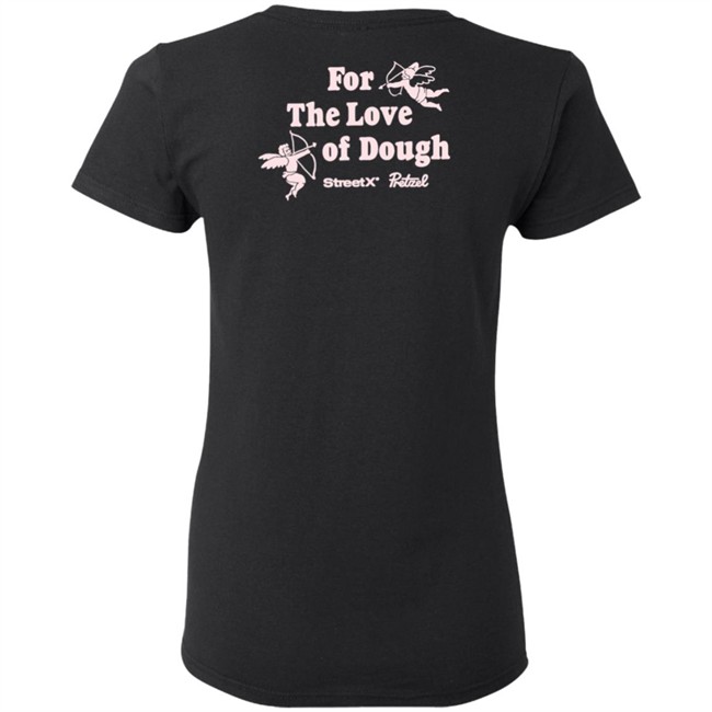 For The Love Of Dough Streetx Pretzel T Shirt For The Love Of Dough Streetx Pretzel T Shirt