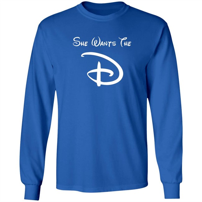 She Wants The D Black Shirt She Wants The D Black Shirt