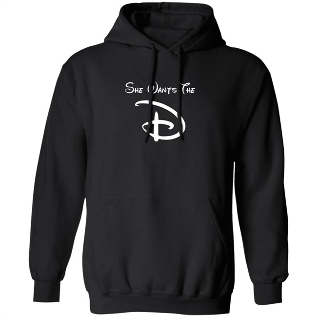 She Wants The D Black Shirt She Wants The D Black Shirt