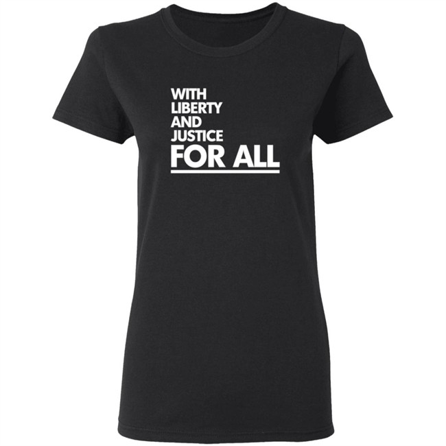 With Liberty And Justice For All Black Shirt With Liberty And Justice For All Black Shirt