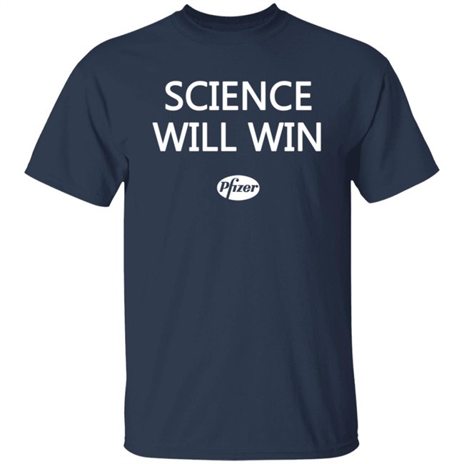 Science Will Win Team Pfizer Shirt