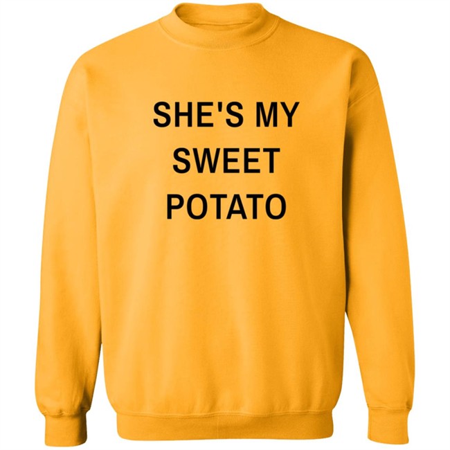 Shes My Sweet Potato Long Sleeve T Shirt Shes My Sweet Potato Long Sleeve T Shirt
