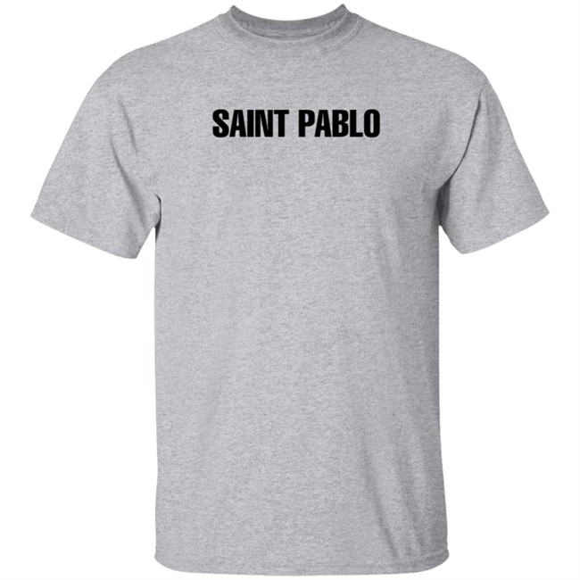 Saint Pablo Merch Saint Pablo White T Shirt Saint Pablo Merch Saint Pablo White T Shirt