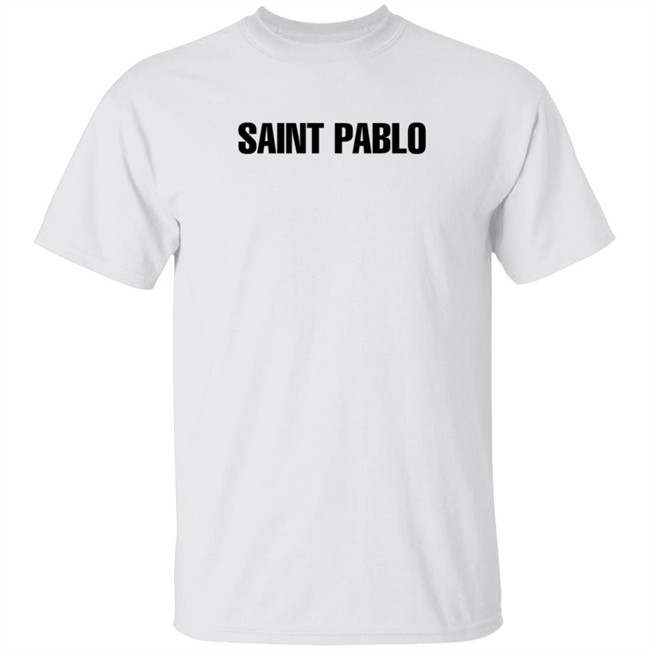 Saint Pablo Merch Saint Pablo White T Shirt Saint Pablo Merch Saint Pablo White T Shirt