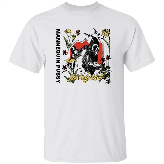 Mannequin Pussy Merch Perfect T Shirt Mannequin Pussy Merch Perfect T Shirt