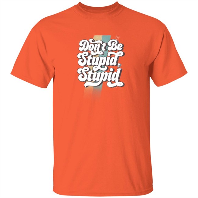 Philip Defranco Merch Store Shop Don't Be Stupid, Stupid Orange Vintage T Shirt