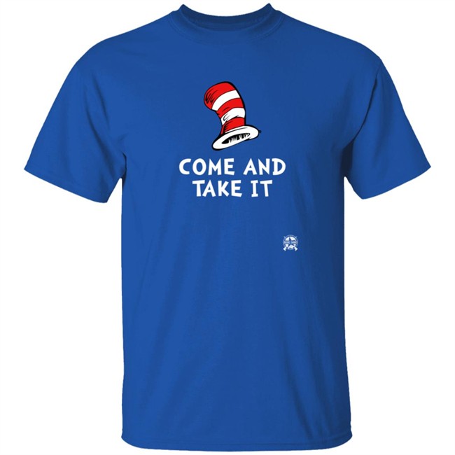 Bring Ammo Come And Take It Dr. Seuss Parody T Shirt