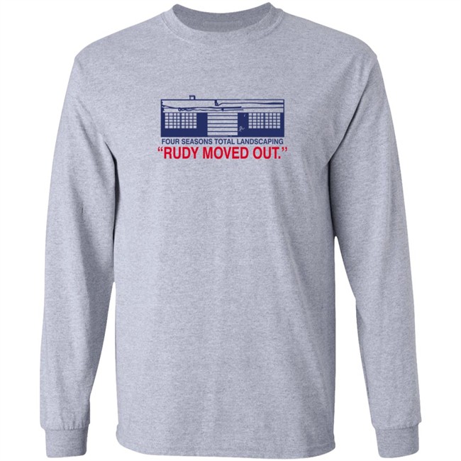 Philly Drinkers Store Merch Four Seasons Total Landscaping Rudy Moved Out Fstl Tee Shirt Philly Drinkers Store Merch Four Seasons Total Landscaping Rudy Moved Out Fstl Tee Shirt