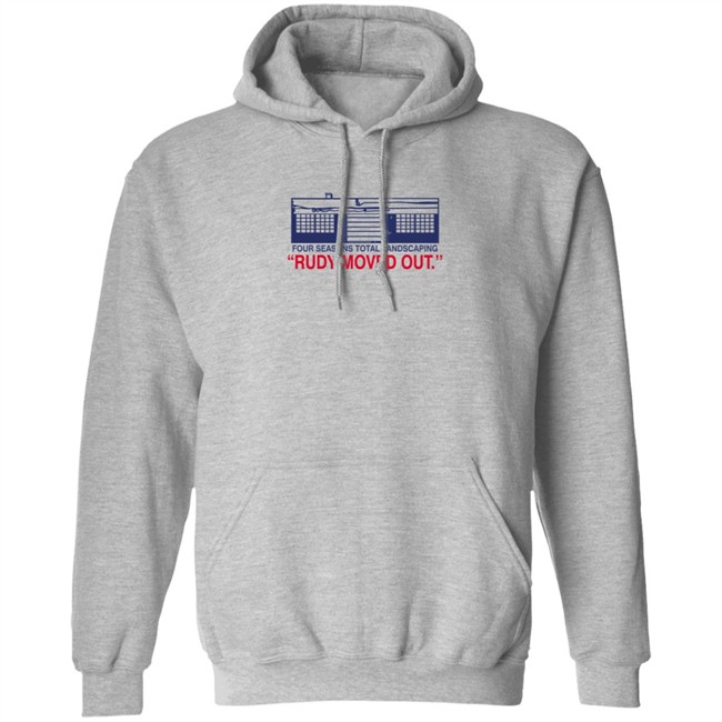 Philly Drinkers Store Merch Four Seasons Total Landscaping Rudy Moved Out Fstl Tee Shirt Philly Drinkers Store Merch Four Seasons Total Landscaping Rudy Moved Out Fstl Tee Shirt