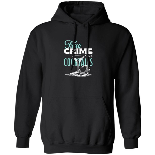 True Crime And Cocktails T Shirt True Crime And Cocktails T Shirt