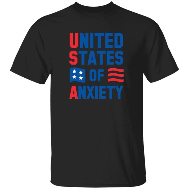 United States Of Anxiety Shirt