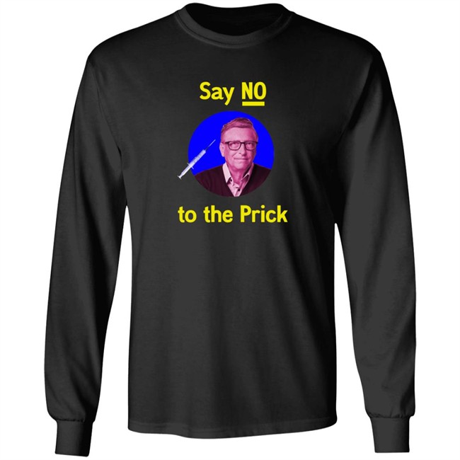 Say No To The Prick T Shirt Say No To The Prick T Shirt