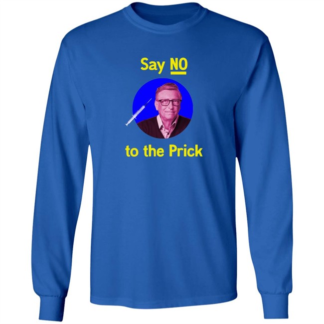 Say No To The Prick T Shirt Say No To The Prick T Shirt