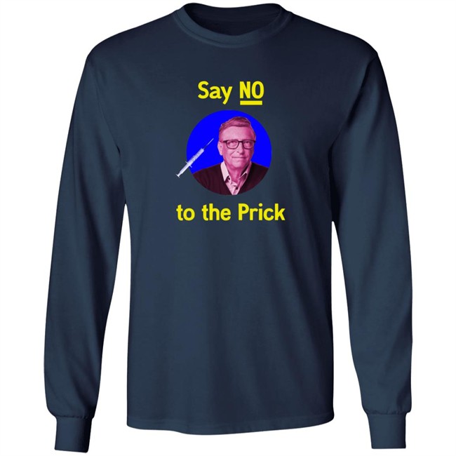 Say No To The Prick T Shirt Say No To The Prick T Shirt