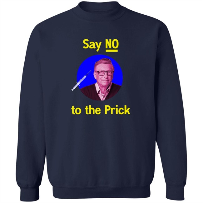 Say No To The Prick T Shirt Say No To The Prick T Shirt