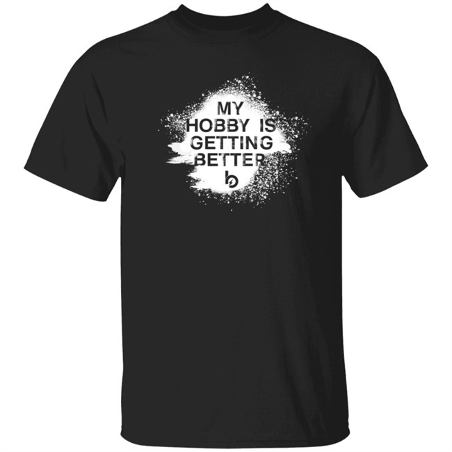 Trevor Bauer Merch Getting Better Is My Hobby Shirt Trevor Bauer Merch Getting Better Is My Hobby Shirt
