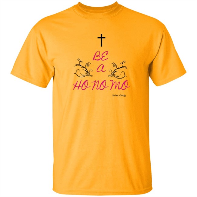 Sister Cindy Merch Be A Ho No Mo T Shirt Sister Cindy Merch Be A Ho No Mo T Shirt