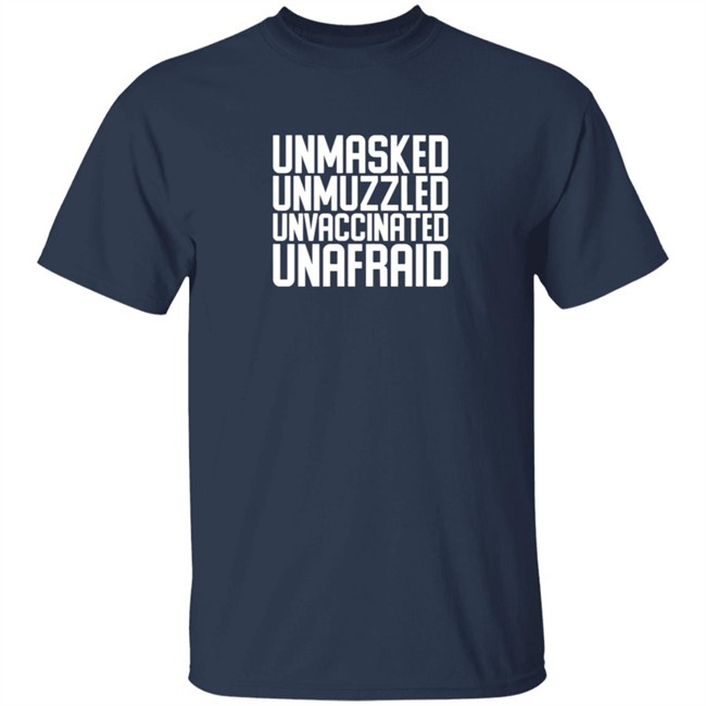 Hodgetwins Merch Unmasked Unmuzzled Unvaccinated Unafraid Shirt Hodgetwins Merch Unmasked Unmuzzled Unvaccinated Unafraid Shirt