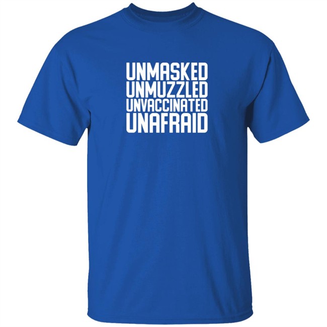 Hodgetwins Merch Unmasked Unmuzzled Unvaccinated Unafraid Shirt Hodgetwins Merch Unmasked Unmuzzled Unvaccinated Unafraid Shirt