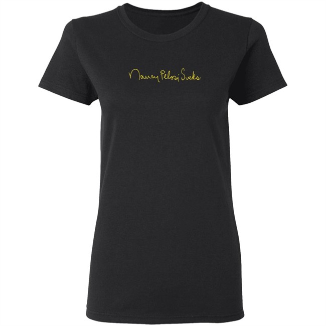 Stu Does Merch Nancy Pelosi Sucks T Shirt Stu Does Merch Nancy Pelosi Sucks T Shirt