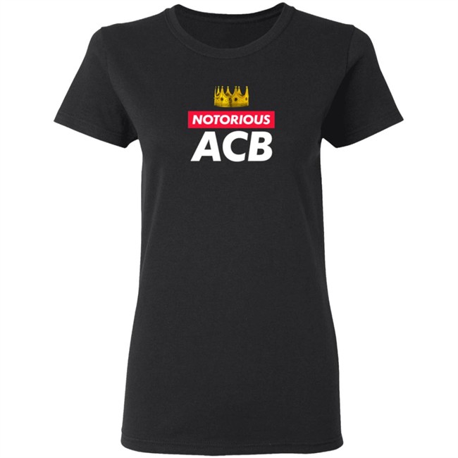 Stu Does Merch Notorious ACB T Shirt Stu Does Merch Notorious ACB T Shirt