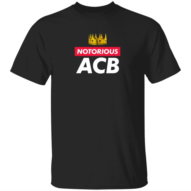 Stu Does Merch Notorious ACB T Shirt