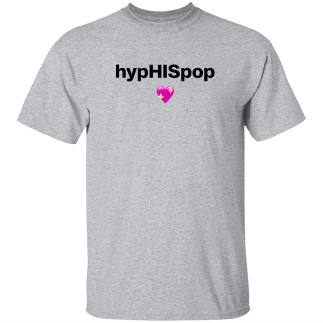Hyphispop Shirt Hyphispop Shirt