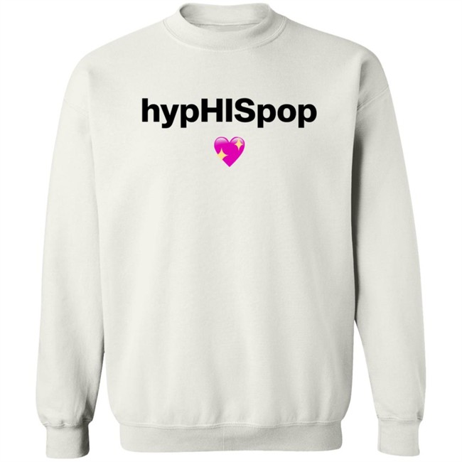 Hyphispop Shirt Hyphispop Shirt
