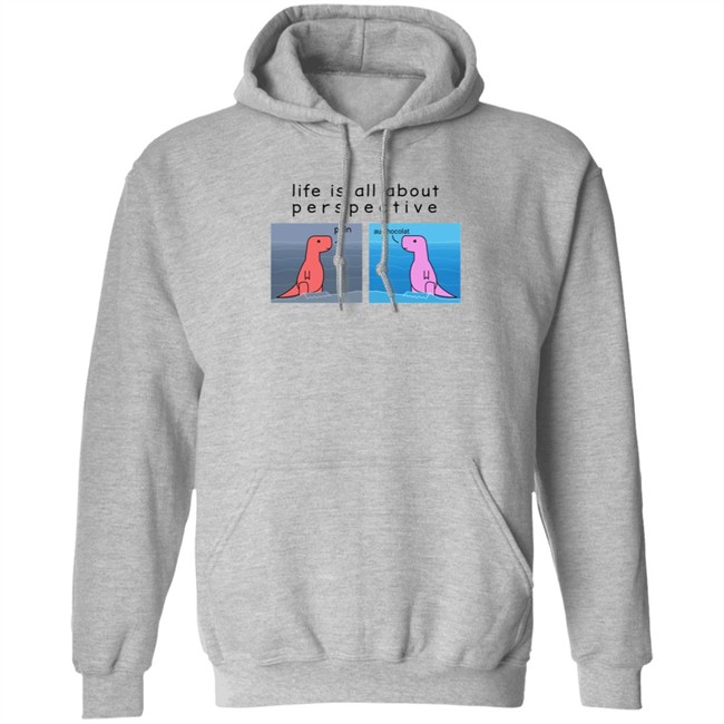 Shop Dinosaur Life Is All About Perspective Shirt Shop Dinosaur Life Is All About Perspective Shirt
