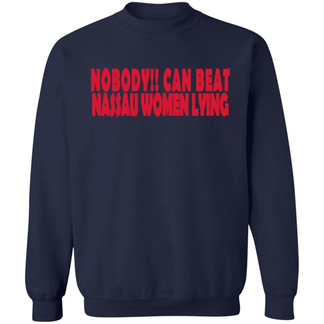 Nobody Can Beat Nassau Women Lying T Shirt Nobody Can Beat Nassau Women Lying T Shirt