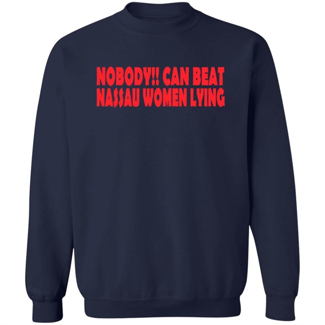 Nobooy Can Beat Nassau Women Lying Shirt Nobooy Can Beat Nassau Women Lying Shirt
