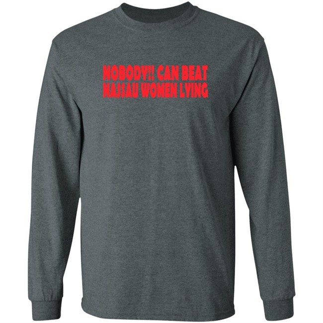 Nobooy Can Beat Nassau Women Lying Shirt Nobooy Can Beat Nassau Women Lying Shirt