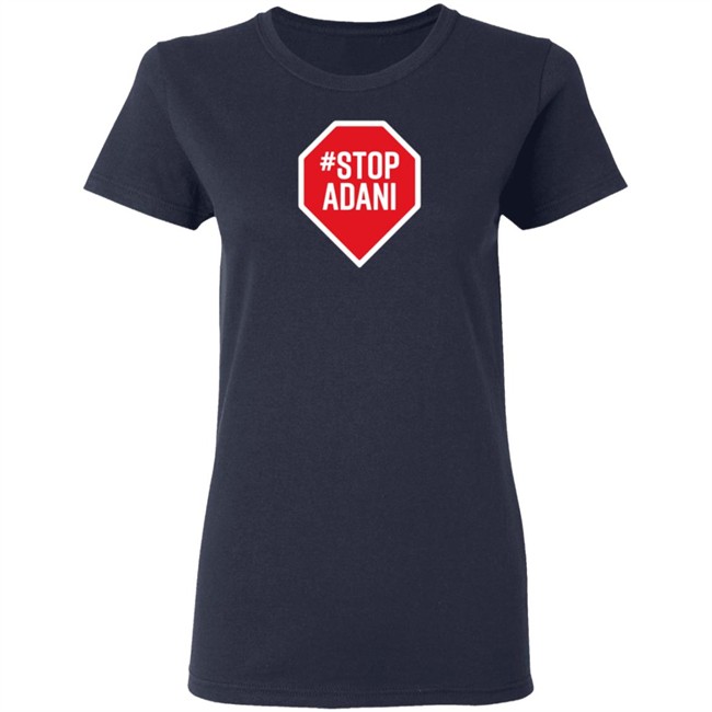 StopAdani Merch StopAdani Black Shirt StopAdani Merch StopAdani Black Shirt