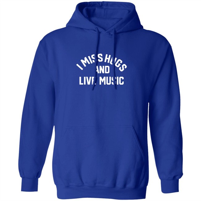 Musicians Corner Merch I Miss Hugs And Live Music Tee Shirt Musicians Corner Merch I Miss Hugs And Live Music Tee Shirt