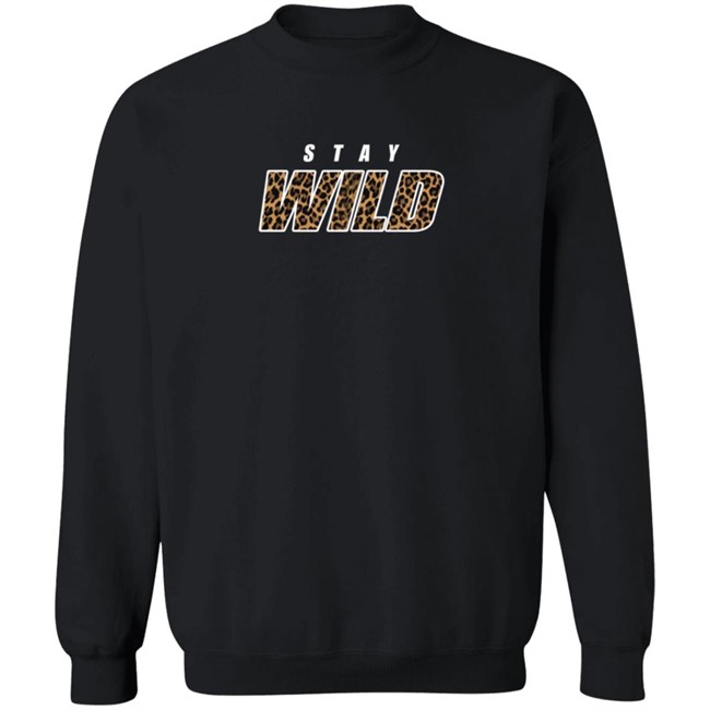 Stay Wild Shop Stay Wild Store Stay Wild Merch Stay Wild Merch Hoodie Stay Wild Shop Stay Wild Store Stay Wild Merch Stay Wild Merch Hoodie