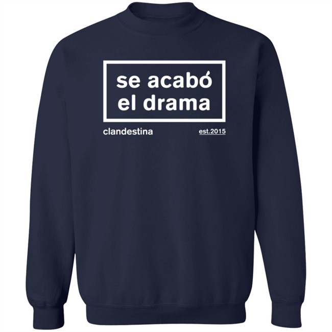 Ben Affleck Se Acabó El Drama Drama Is Over Shirt Ben Affleck Se Acabó El Drama Drama Is Over Shirt