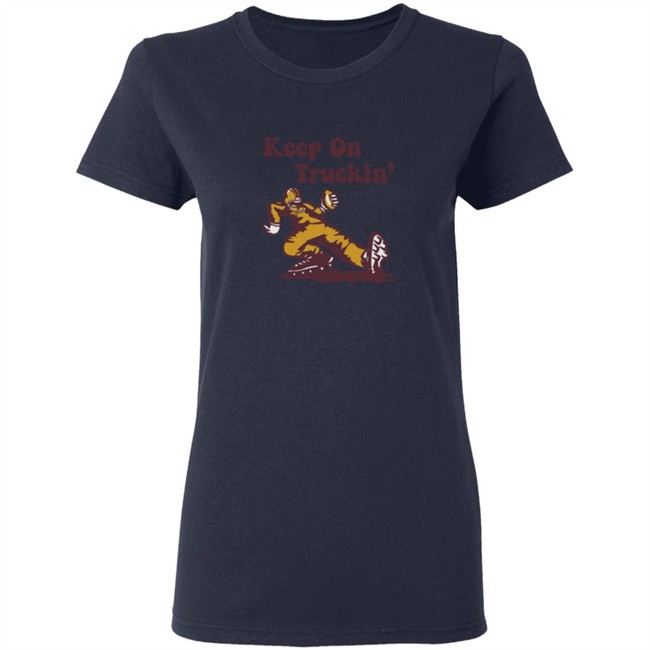 Keep On Truckin Breakingt Shirt Keep On Truckin Breakingt Shirt
