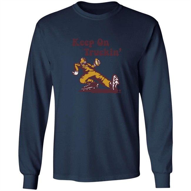 Keep On Truckin Breakingt Shirt Keep On Truckin Breakingt Shirt