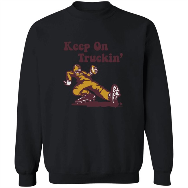 Keep On Truckin Breakingt Shirt Keep On Truckin Breakingt Shirt