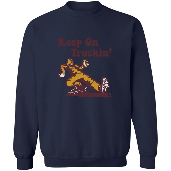 Keep On Truckin Breakingt Shirt Keep On Truckin Breakingt Shirt