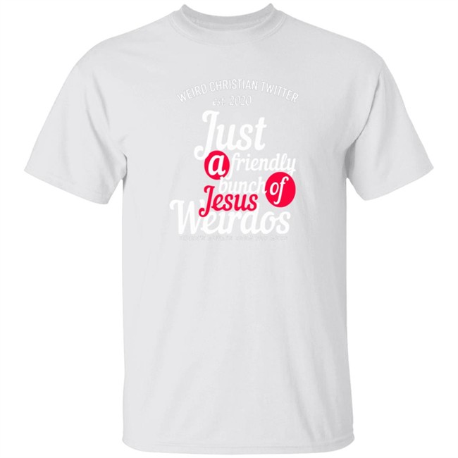 Bunch Of Weirdos T Shirt Bunch Of Weirdos T Shirt